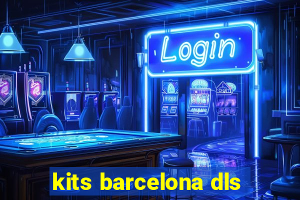 kits barcelona dls